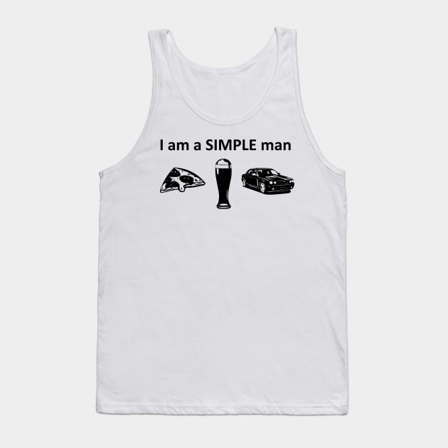 I am a simple man Tank Top by Karroart